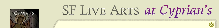 SF Live Arts at St. Cyprian's
